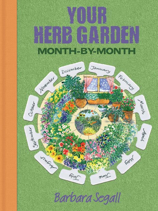 Title details for Herb Garden Month by Month by Barbara  Segall - Available